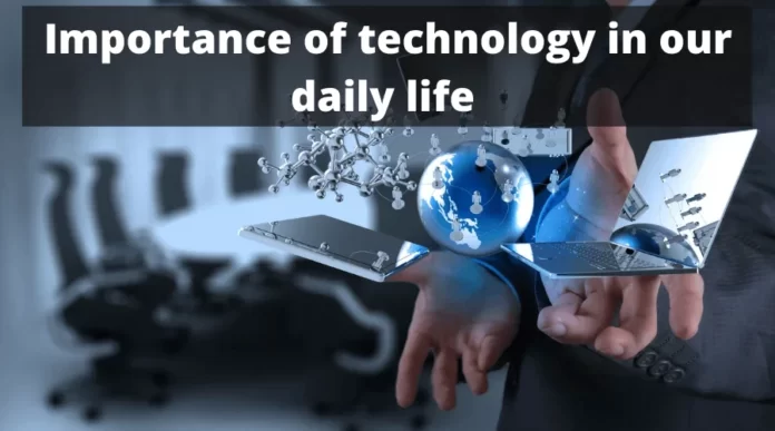 Importance of technology in our daily life (1)